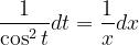 \dpi{120} \dpi{120} \frac{1}{\cos ^{2}t}dt=\frac{1}{x}dx